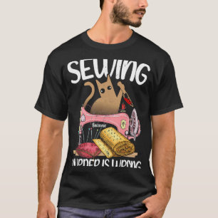Naaien omdat de moord een verkeerde kattebak is t-shirt