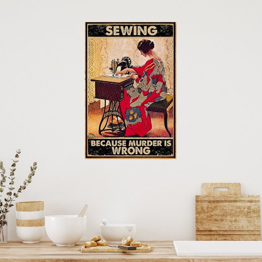 Naaien omdat moord fout is  poster (Keuken)