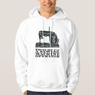 Naaien - Vertrouw me, ik ben een naaimachine-opera Hoodie