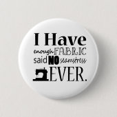 Naaigoed is niet genoeg structuurmateriaal ronde button 5,7 cm (Voorkant)