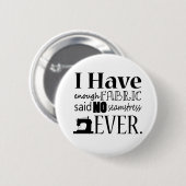 Naaigoed is niet genoeg structuurmateriaal ronde button 5,7 cm (Voorkant /achterkant)