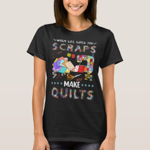 Naaimachine als je leven je scheurt maakt qui t-shirt