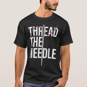 Naaldinrijgen - Draad de Naald - Naaihulpmiddel T-shirt