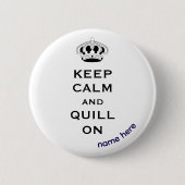 Naam, Blijf kalm Quill op 2,25-inch Button Pin (Voorkant)
