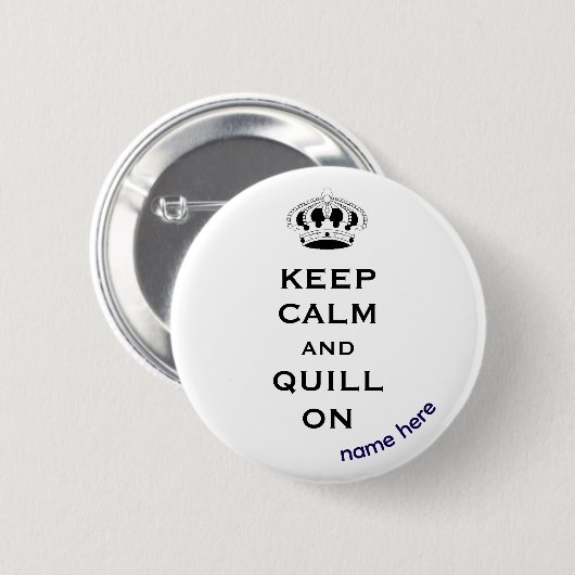 Naam, Blijf kalm Quill op 2,25-inch Button Pin (Voorkant /achterkant)