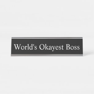 Naam Bord - World's Okayest Boss Bureau Naambordje