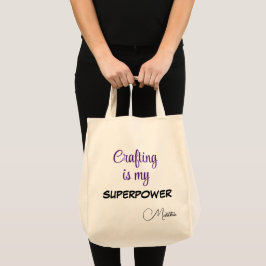 Naam op Vervaardiging is Mijn Superpower, Groot Tote Bag