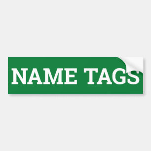 NAAM TAGS-teken/sticker/MAGNET Bumpersticker