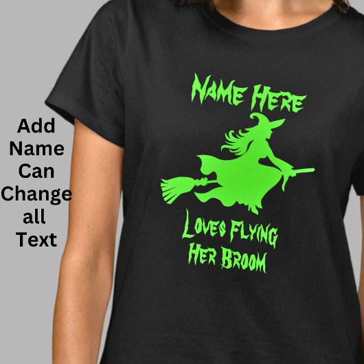 Naam toevoegen Tekst Witch Flying Broomstick Hallo T-shirt
