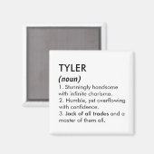 Naam Tyler, Bewerkbare naam, Aangepaste naam Magneet (Voorkant / Achterkant)
