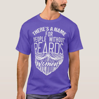 Naam voor personen zonder baard t-shirt