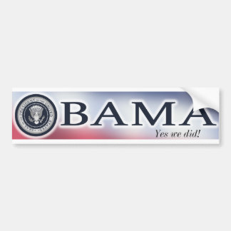 Naam & zegel, bumpersticker "Yes we did!"