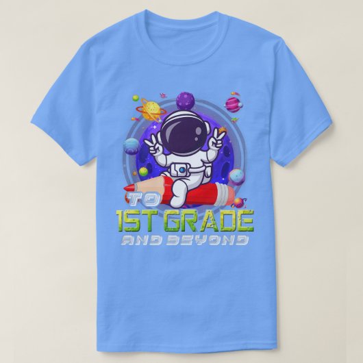 Naar 1ste graad en daarna Astronaut terug naar sch T-shirt (Design voorkant)