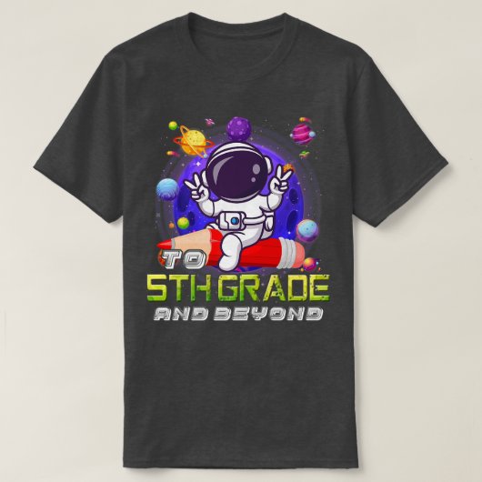 Naar 5e graad en verder dan Astronaut terug naar s T-shirt (Design voorkant)