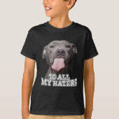 Naar al mijn geisers Pitbull Dog 211 T-shirt (Voorkant)