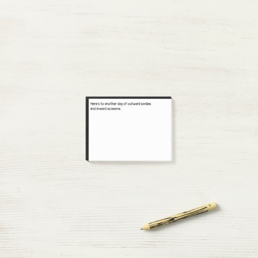 Naar buiten glimlachen en naar binnen schreeuwen L Post-it® Notes (Op bureau)