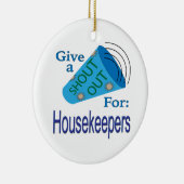 Naar buiten voor Housekeepers Keramisch Ornament (Rechts)