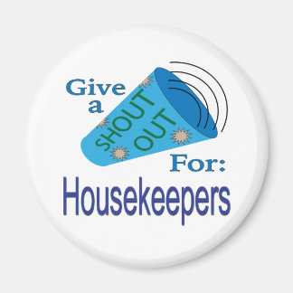 Naar buiten voor Housekeepers Magneet