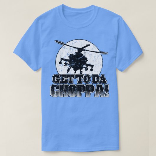 Naar Da Choppa T-shirt (Design voorkant)