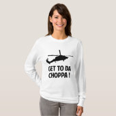Naar Da Choppa T-shirt (Voorkant volledig)