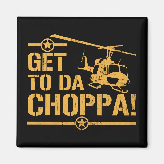 Naar Da Choppa Vintage Magneet (Voorkant)