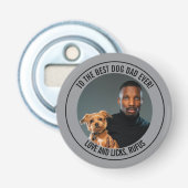 Naar de beste hond vader ooit aangepaste foto en t button flesopener (Voorkant)