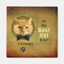 Naar de beste Vet Ever!  magneet