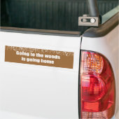 Naar de bossen gaan is naar huis bumpersticker (Op Truck)