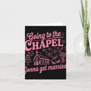 Naar de kapel gaan om te trouwen met Bachelorette Kaart