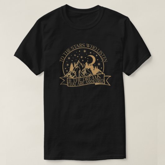 Naar de sterren die luisteren en de dromen die t-shirt (Design voorkant)
