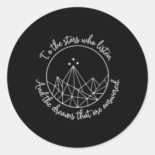 Naar de sterren die luisteren en feyre dromen zijn ronde sticker