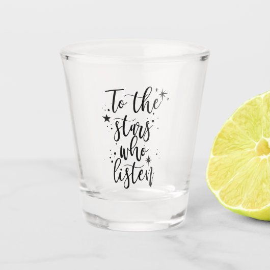 Naar de sterren die luisteren shot glas (Voorkant)