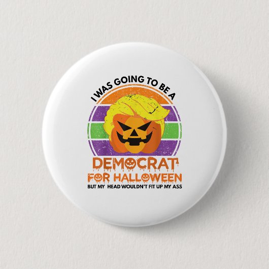 Naar een Democraat voor Halloween Funny Trumpkin Ronde Button 5,7 Cm (Voorkant)