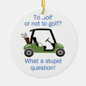 Naar Golf of niet Keramisch Ornament (Voorkant)
