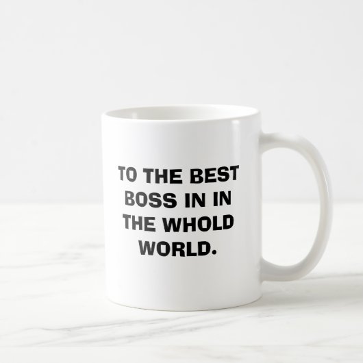 NAAR HET BESTE BOSS IN DE WERELD. KOFFIEMOK (Rechts)
