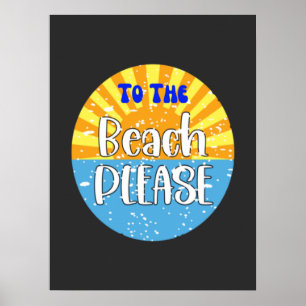Naar het strand alstublieft poster
