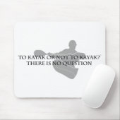 Naar Kayak of niet naar Kayak Muismat (Met muis)