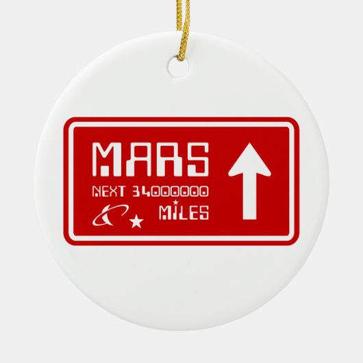 Naar Mars Highway Sign Keramisch Ornament (Voorkant)