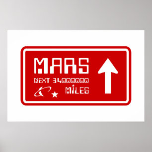 Naar Mars Highway Sign Poster