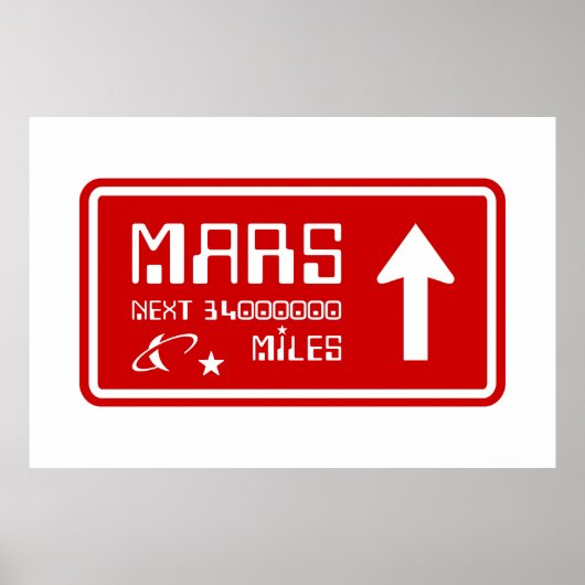 Naar Mars Highway Sign Poster (Voorkant)