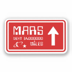 Naar Mars Highway Sign Sticker