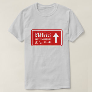 Naar Mars Highway Sign T-shirt