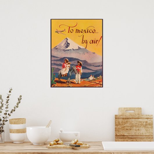 Naar Mexico door de lucht, een oud poster (Keuken)