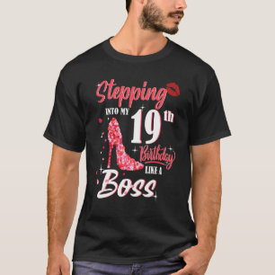 Naar mijn 19e verjaardag als een Boss 19 jaar T-shirt
