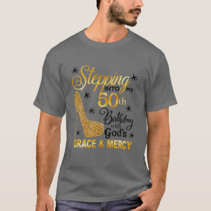 Naar mijn 50e verjaardag met Gods hoogheid T-shirt