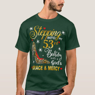 Naar mijn 53ste verjaardag met God Grace Merc T-shirt
