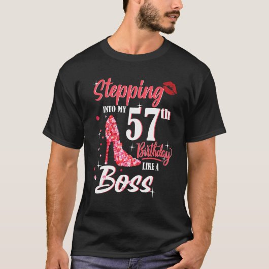 Naar mijn 57e verjaardag als een Boss 57 jaar T-shirt (Voorkant)