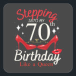 Naar mijn 70ste verjaardag als een koningin vierkante sticker<br><div class="desc">Ik ga naar mijn 70e verjaardag,  als een koningin die blij is voor mij dat mijn moeder cadeaubonnetje sticker Classic Collectie ontwerpt.</div>