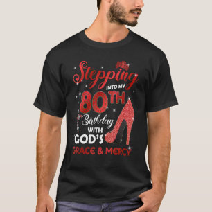 Naar mijn 80ste verjaardag met GODS Grace en M T-shirt