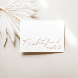 "Naar mijn beste vriend op mijn trouwdag" bericht